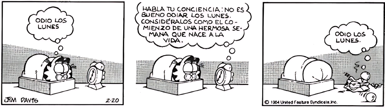Viñeta de Garfield rechazando mensajes positivos sobre los lunes, reafirmando su icónico odio hacia este día de la semana