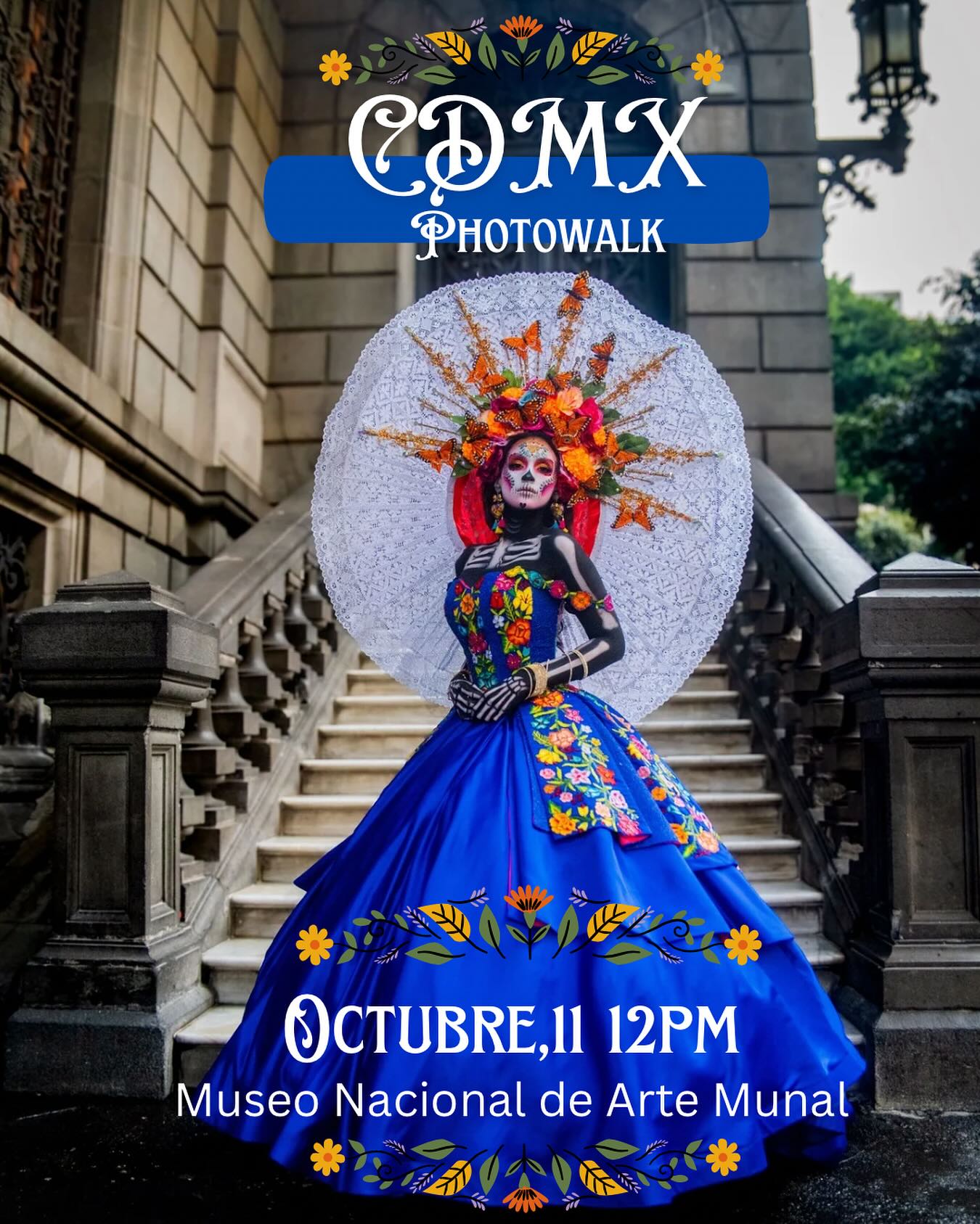 Photowalk de Catrinas MUNAL 2025: Guía y Registro Gratis